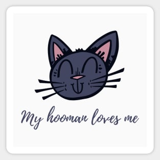 My human loves me Sticker